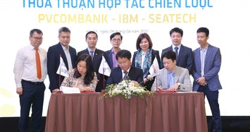 PVcomBank ký thỏa thuận hợp tác chiến lược với IBM và SEATECH
