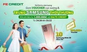  FE Credit triển khai chương trình 'Xài thẻ không cần lượng - Gom voucher cực sướng - Trúng Samsung thời thượng'